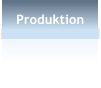 Produktion